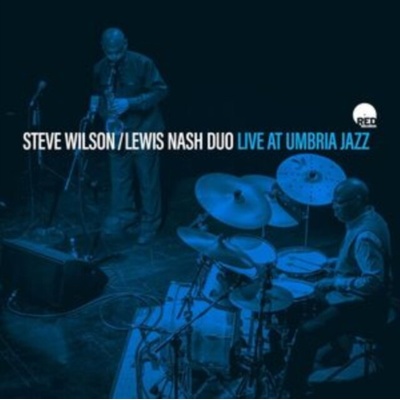 Steve Wilson & Lewis Nash - Live At Umbria Jazz 2013 CD
