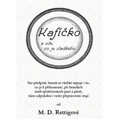 Kafíčko a vše, co je sladkého - Rettigová Magdalena Dobro