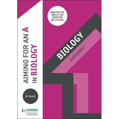Aiming for an A in A-level Biology Ormisher JoPaperback