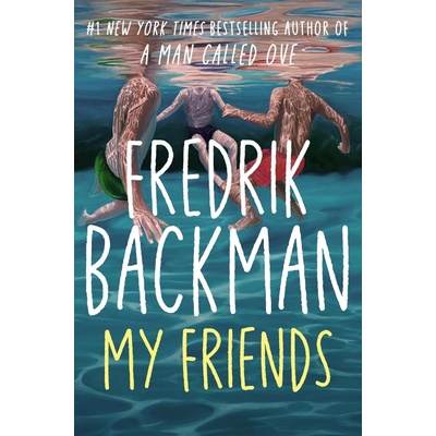 My Friends - Fredrik Backman