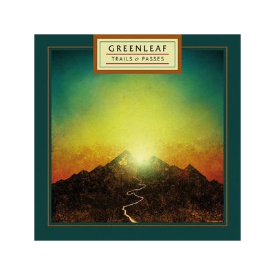 Greenleaf - Trails and Passes