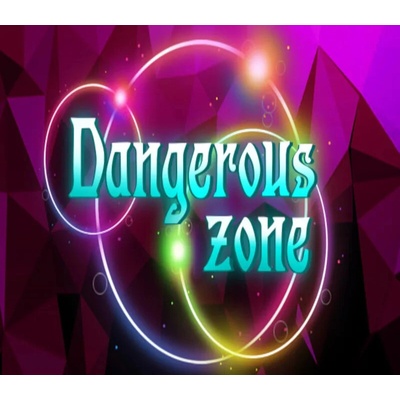 Dangerous Zone