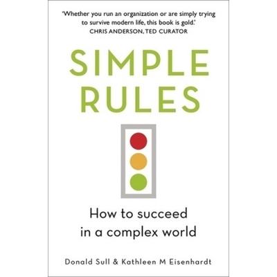 Simple Rules - Kathy Eisenhardt, Donald Sull