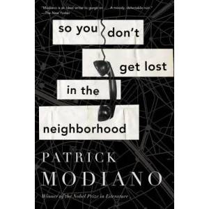 So You Don't Get Lost in the Neighborhood | Patrick Modiano, Euan Cameron (ISBN: 9780544811867)