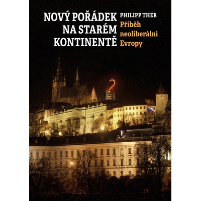 Nový pořádek na starém kontinentě Philipp Ther