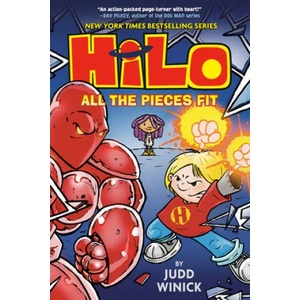 Hilo Book 6: All the Pieces Fit | Judd Winick (ISBN: 9780525644064)