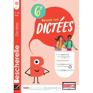 Bescherelle Réussir ses dictées 6e (2024)
