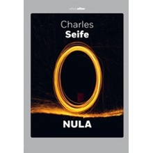 Nula - Životopis jedné nebezpečné myšlenky - Charles Seife