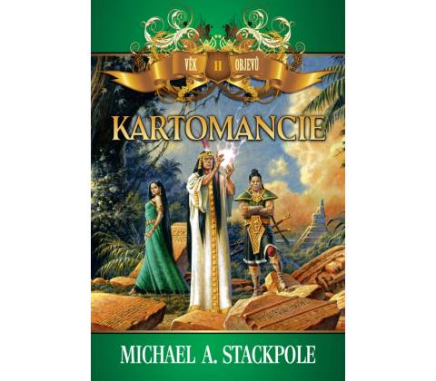 Kartomancie - Věk objevů 2 - A. Stackpole Michael