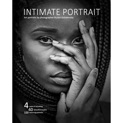 Intimate Portrait: Art portraits by photographer Ruslan Kolodenskiy