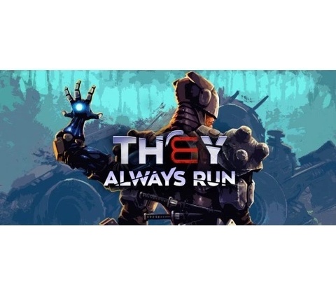 They Always Run