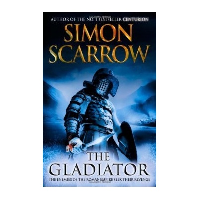 The Gladiator - Simon Scarrow