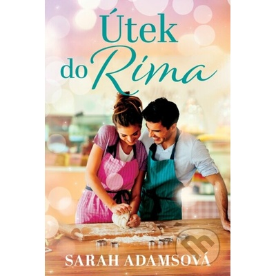 Útek do Ríma - Sarah Adamsová – Hledejceny.cz