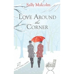 Love Around The Corner: A New Milton Novella | Sally Malcolm (ISBN: 9781702517027)