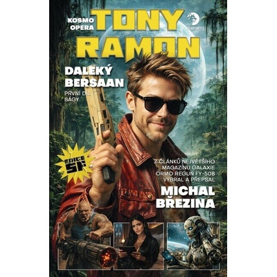 Kosmo opera Tony Ramon – Kniha první - Michal Březina