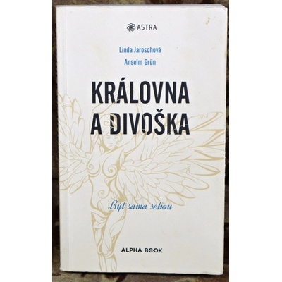 Královna a divoška - Grün, Anselm,Jaroschová, Linda, Brožovaná vazba Paperback
