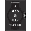 MAN & HIS WATCH