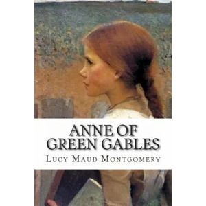 Ann of Green Gables | Lucy Maud Montgomery (ISBN: 9781492199465)