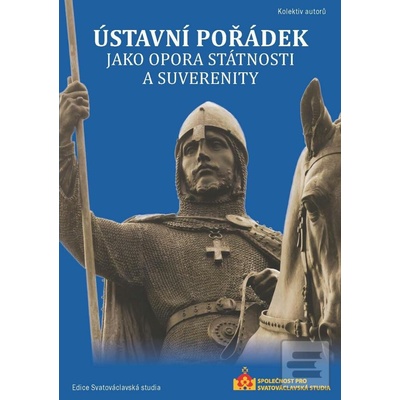 Ústavní pořádek jako opora státnosti a suverenity
