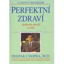 Perfektní zdraví - Deepak Chopra