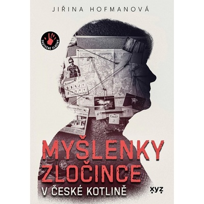 Myšlenky zločince v české kotlině – Zbozi.Blesk.cz