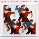 INXS - UNDERNEATH THE COLOURS LP