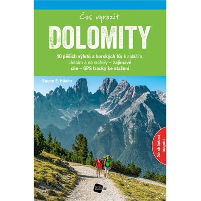 Dolomity - Čas vyrazit - Hüsler Eugen E.