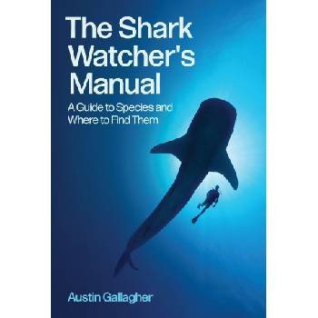 The Shark Watcher's Manual | GALLAGHER AUSTIN