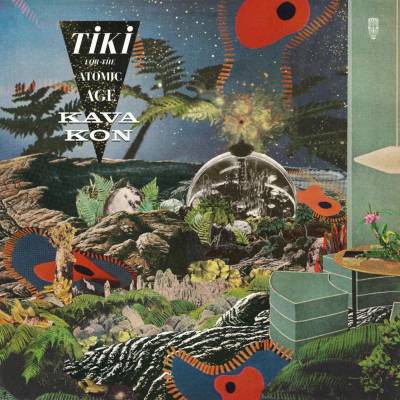 Kava Kon - Tiki For The Atomic Age LP
