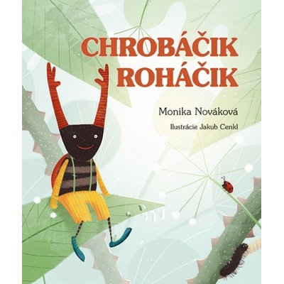 Chrobáčik Roháčik - Monika Nováková