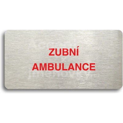 ACCEPT Piktogram ZUBNÍ AMBULANCE - stříbrná tabulka - barevný tisk bez rámečku