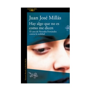 HAY ALGO QUE NO ES COMO ME DICEN | MILLAS, JUAN JOSE (ISBN: 9788410299160)