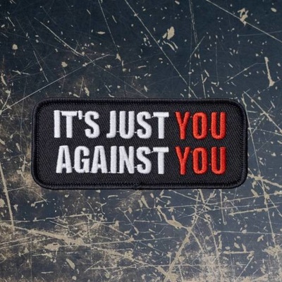 Workout nášivka slogan You against you