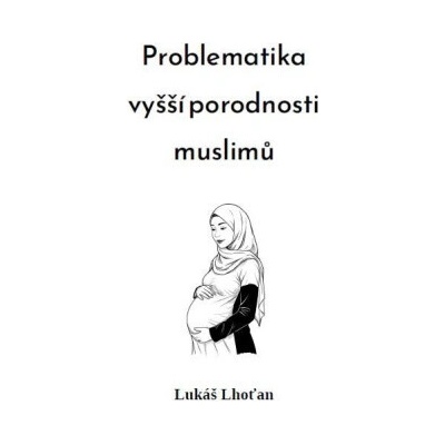 Problematika vyšší porodnosti muslimů