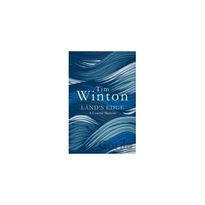 Land`s Edge - Tim Winton