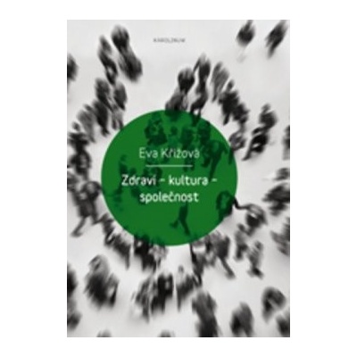 Zdraví - kultura - společnost