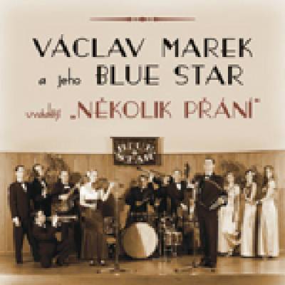 Marek Václav & Blue Star - Několik přání CD