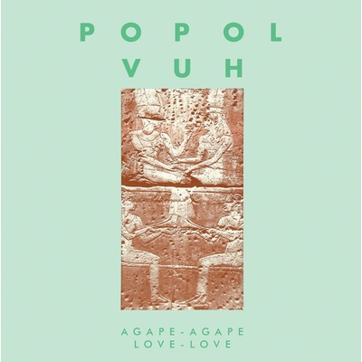 Popol Vuh: Agape Agape - Love Love CD