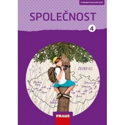 Společnost 4 pro ZŠ - Člověk a jeho svět - pracovní sešit