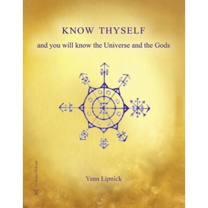 Know Thyself and you will know the Universe and the Gods | Lipnick (2014)