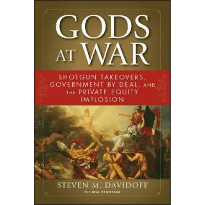 Gods at War | Steven M Davidoff