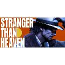 Stranger Than Heaven