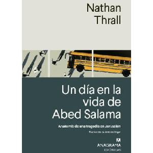 UN DIA EN LA VIDA DE ABED SALAMA | THRALL, NATHAN (2024)