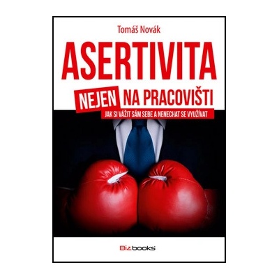Asertivita nejen na pracovišti - Tomáš Novák