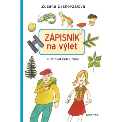 Zápisník Na výlet! - Zuzana Drahovzalová, Petr Urban ilustrácie