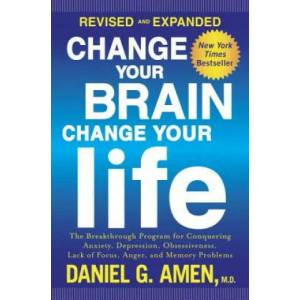 Change Your Brain, Change Your Life (ISBN: 9781101904640)