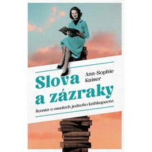 Slova a zázraky - Ann-Sophie Kaiser