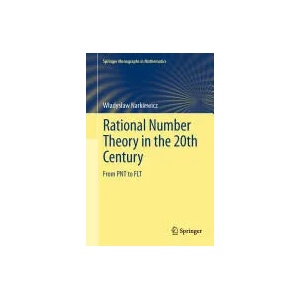 Rational Number Theory in the 20th Century | Wladyslaw Narkiewicz (2011)