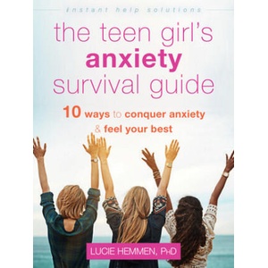 The Teen Girl's Anxiety Survival Guide (ISBN: 9781684035847)