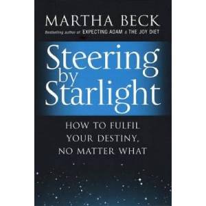 Steering By Starlight | Martha Beck (ISBN: 9780749929312)